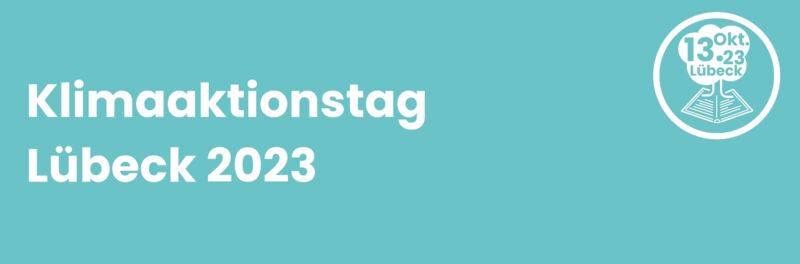 Klimaaktionstag Lübeck 2023
